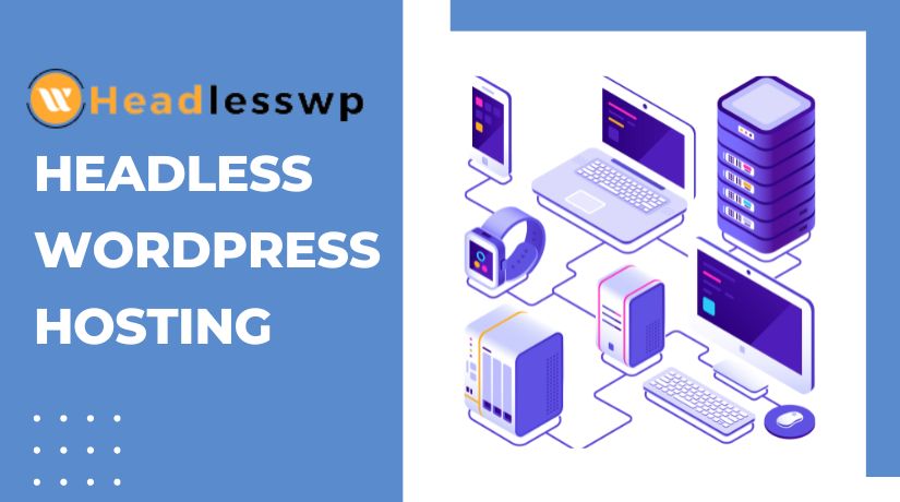 Headless WordPress Hosting