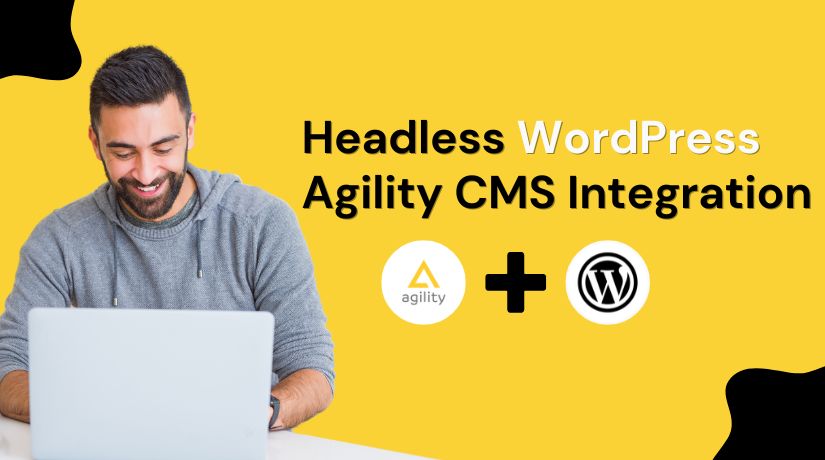 Headless WordPress Agility