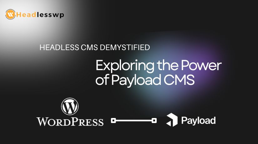 Headless WordPress Payload CMS