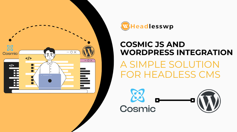 Headless WordPress Cosmic js Integration