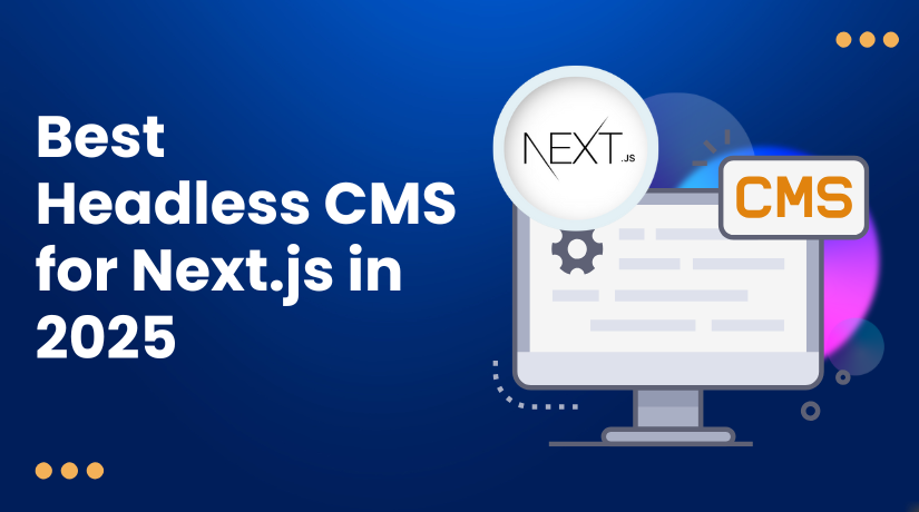 best headless cms for next-js